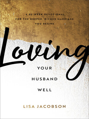 cover image of Loving Your Husband Well